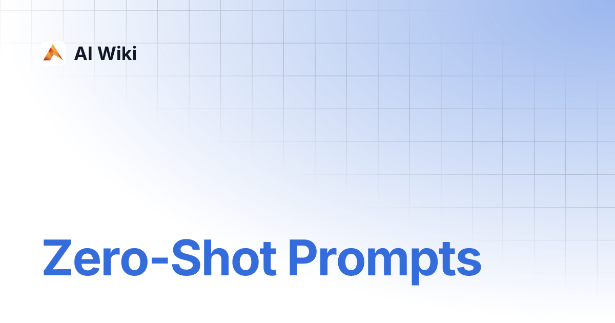 Zero-Shot Prompts | AI Wiki
